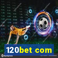 120bet com